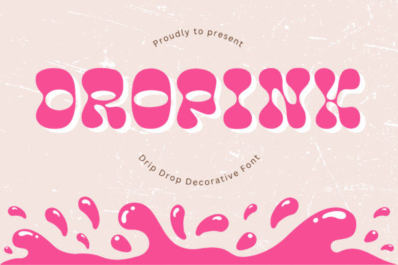 Dropink: A Playful Decorative Font for Whimsical Brand Identity