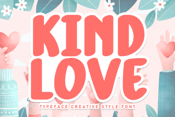 Kind Love Font: A Script Typeface for Warm, Human Campaigns