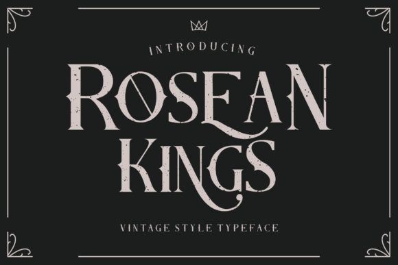 Rosean Kings Font: Bold Vintage Serif for Handmade Brands