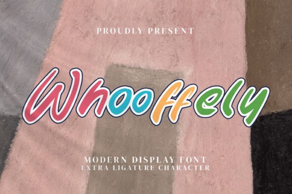Whooffely: A Script Font That Makes Your Campaigns Instantly Clearer